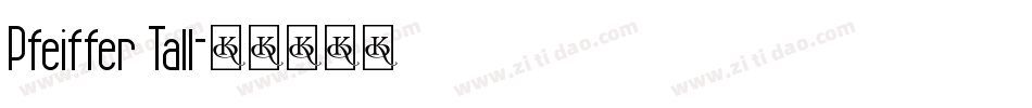 Pfeiffer Tall字体转换